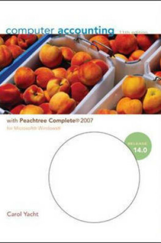 Cover of Computer Accounting with Peachtree Complete 2007, Release 14.0