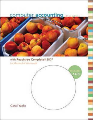 Book cover for Computer Accounting with Peachtree Complete 2007, Release 14.0