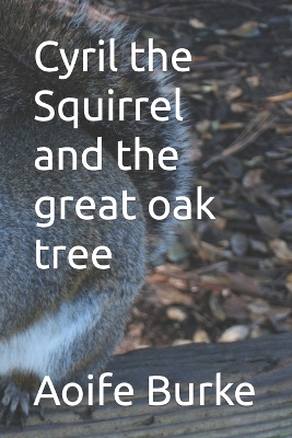 Book cover for Cyril the Squirrel and the great oak tree