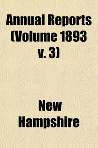 Cover of Annual Reports (Volume 1893 V. 3)