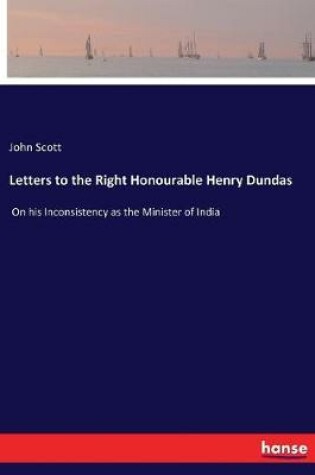 Cover of Letters to the Right Honourable Henry Dundas