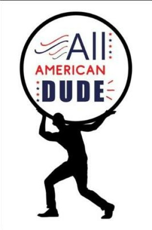 Cover of All AMERICAN Dude