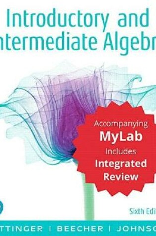 Cover of Introductory and Intermediate Algebra with Integrated Review and Worksheets Plus Mylab Math with Pearson Etext -- 24 Month Access Card Package