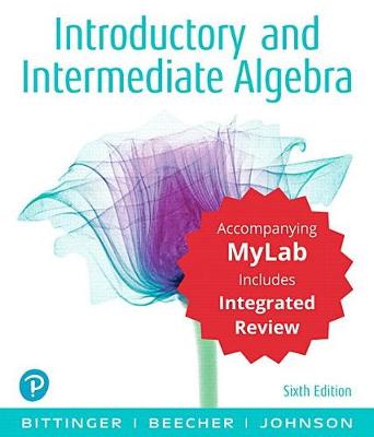 Book cover for Introductory and Intermediate Algebra with Integrated Review and Worksheets Plus Mylab Math with Pearson Etext -- 24 Month Access Card Package