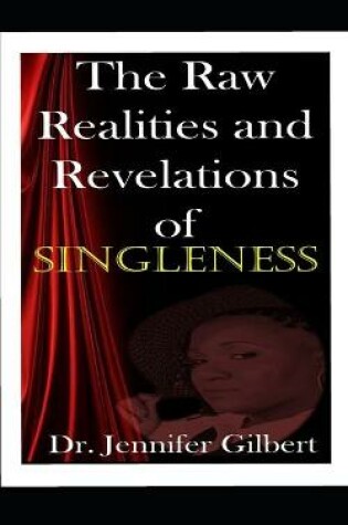 Cover of The Raw Realities and Revelations of Singleness