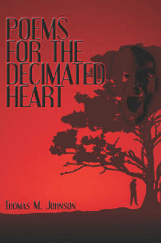 Cover of Poems for the Decimated Heart