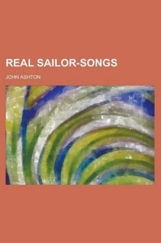 Cover of Real Sailor-Songs