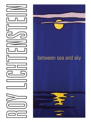 Book cover for Roy Lichtenstein: Between Sea and Sky