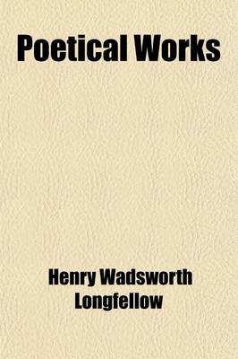 Book cover for Poetical Works (Volume 4)