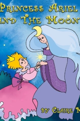 Cover of Princess Ariel and the Moon