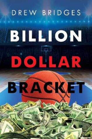 Cover of Billion Dollar Bracket