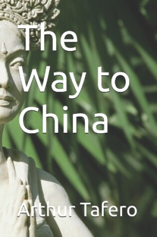 Cover of The Way to China