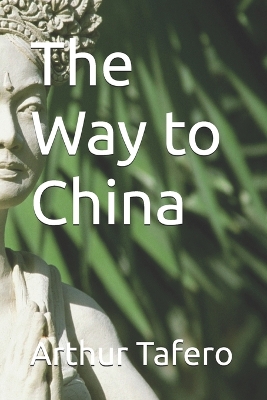 Book cover for The Way to China