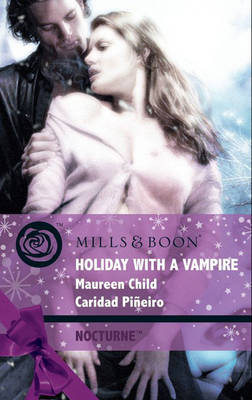 Holiday with a Vampire by Maureen Child, Caridad Pineiro