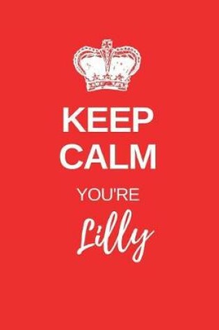 Cover of Keep Calm You're Lilly