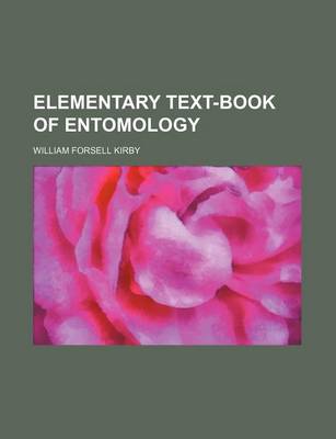 Book cover for Elementary Text-Book of Entomology