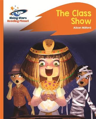 Book cover for Reading Planet - The Class Show - Orange: Rocket Phonics