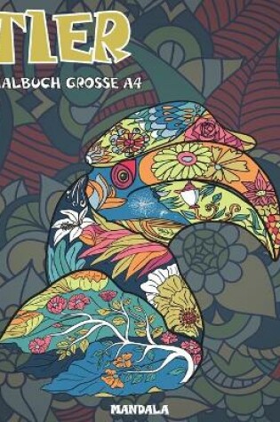 Cover of Malbuch Grosse A4 - Mandala - Tier