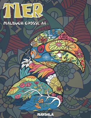 Book cover for Malbuch Grosse A4 - Mandala - Tier