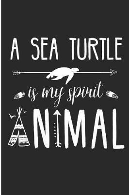 Book cover for A Sea Turtle Is My Spirit Animal