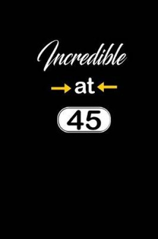 Cover of incredible at 45