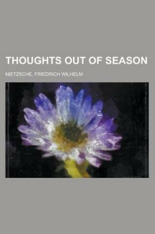 Cover of Thoughts Out of Season Volume I
