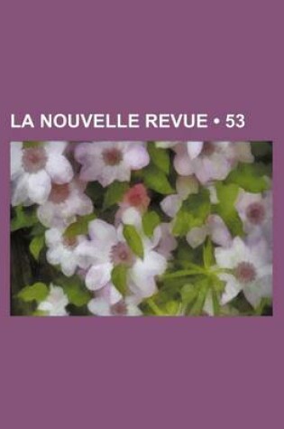 Cover of La Nouvelle Revue (53)