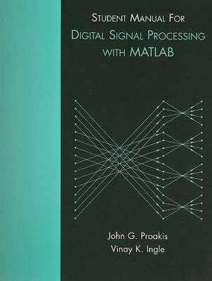 Book cover for Student Manual for Digital Signal Processing using MATLAB