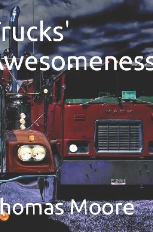 Cover of Trucks' Awesomeness!