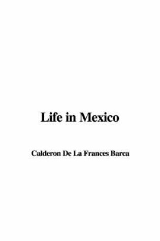 Cover of Life in Mexico