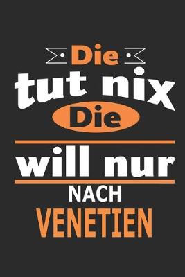 Book cover for Die tut nix Die will nur nach Venetien