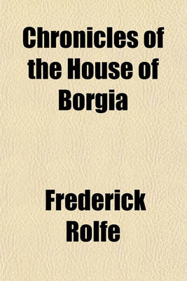 Book cover for Chronicles of the House of Borgia