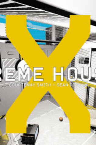 Cover of Xtreme Houses