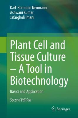 Book cover for Plant Cell and Tissue Culture – A Tool in Biotechnology