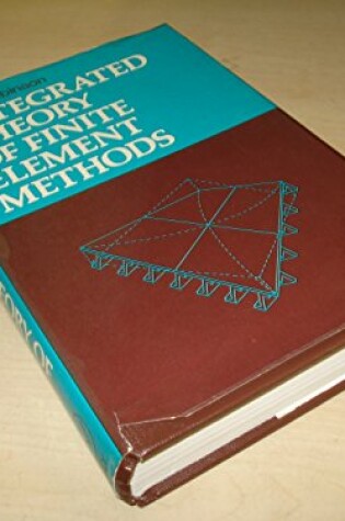Cover of Integrated Theory of Finite Element Methods
