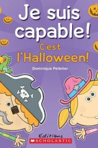 Cover of Je Suis Capable! c'Est l'Halloween!