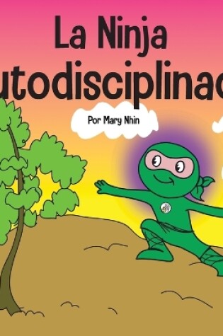 Cover of La Ninja Autodisciplinada