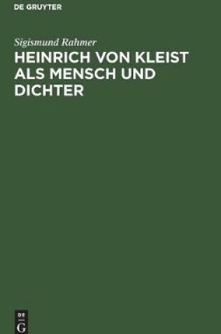 Cover of Heinrich von Kleist als Mensch und Dichter