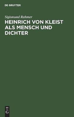 Cover of Heinrich von Kleist als Mensch und Dichter