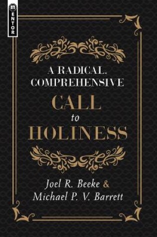 Cover of A Radical, Comprehensive Call to Holiness,