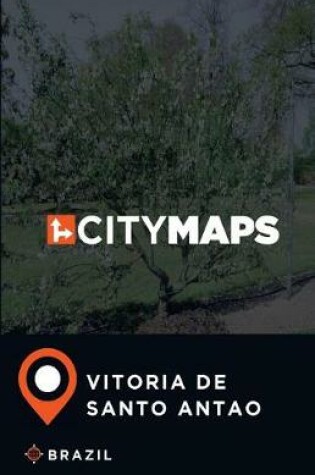 Cover of City Maps Vitoria de Santo Antao Brazil