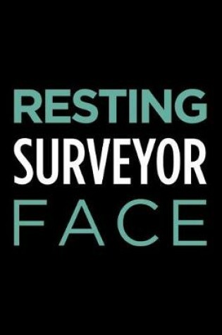 Cover of Resting Surveyor Face