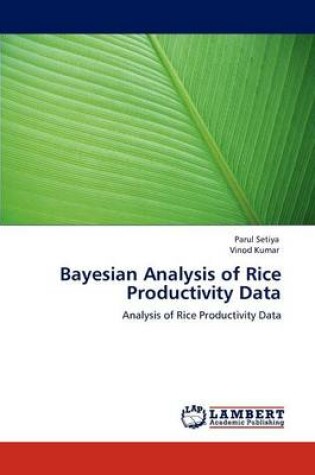 Cover of Bayesian Analysis of Rice Productivity Data