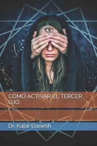 Cover of Como Activar El Tercer Ojo.
