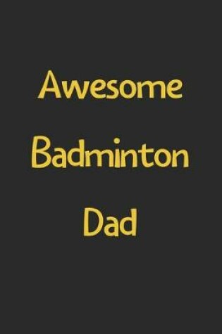 Cover of Awesome Badminton Dad