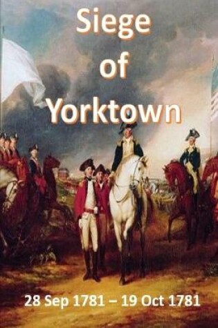 Cover of Siege of Yorktown