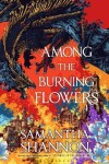 Book cover for Among the Burning Flowers