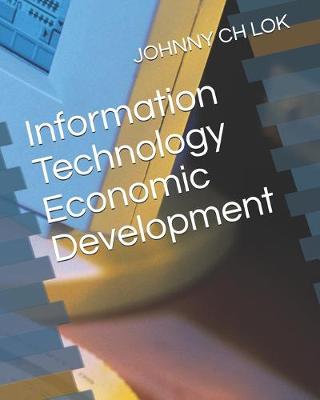 Book cover for Information Technology Economic Development