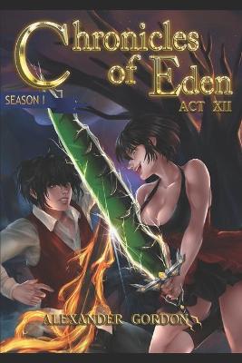 Cover of Chronicles of Eden - Act XII