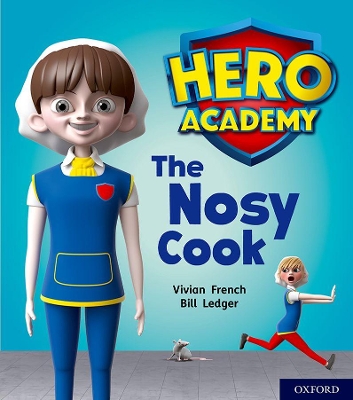 Book cover for Hero Academy: Oxford Level 6, Orange Book Band: The Nosy Cook